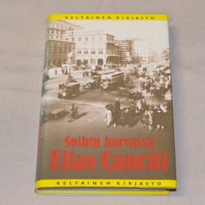 Elias Canetti Soihtu korvassa